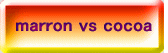 marron vs cocoa 